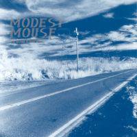 Modest Mouse : This Is a Long Drive for Someone with Nothing to Think About